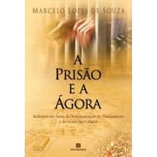 Beispielbild fr A Priso E A Agora (Em Portuguese do Brasil) zum Verkauf von medimops