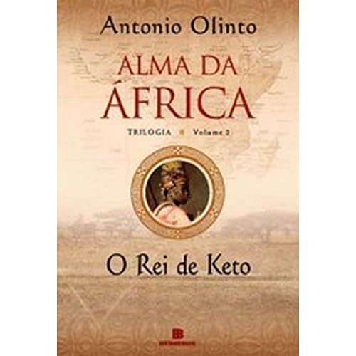 Stock image for Rei De Keto, O (alma Da Africa Vol. 2) for sale by medimops