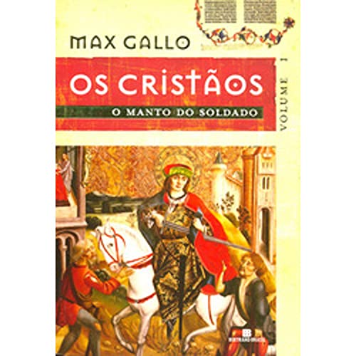 Imagen de archivo de O Manto Do Soldado - Coleção Os Cristãos. Volume 1 (Em Portuguese do Brasil) a la venta por WorldofBooks