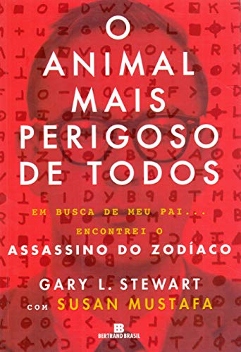 Beispielbild fr _ livro o animal mais perigoso de todos gary l stewart susan mustafa 2016 zum Verkauf von LibreriaElcosteo