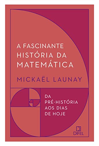 9788528624182: A Fascinante Historia da Matematica (Em Portugues do Brasil)
