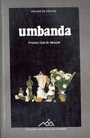 Stock image for Umbanda: Primeiro Grau de Iniciacao (Portuguese Edition) for sale by Zubal-Books, Since 1961