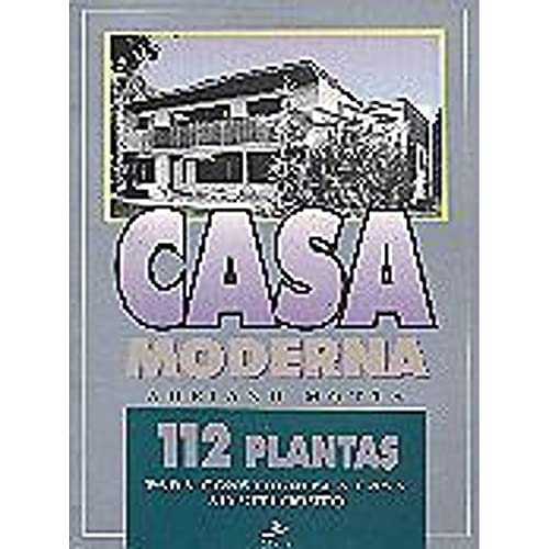 Stock image for Casa Moderna: 112 Plantas para Construir sua Casa ao seu Gosto for sale by Luckymatrix