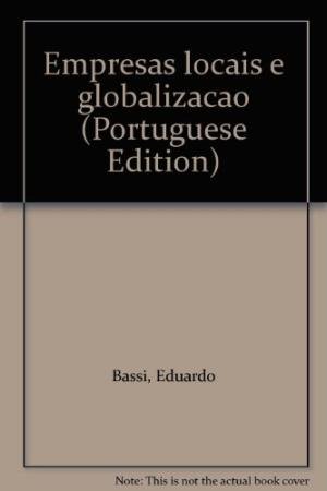 Imagen de archivo de livro empresas locais e globalizaco eduardo bassi Ed. 2000 a la venta por LibreriaElcosteo