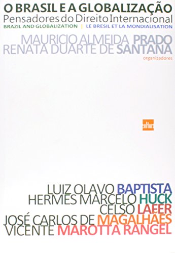 Imagen de archivo de o brasil e a globalizaco pensadores do direito internaciona Ed. 2013 a la venta por LibreriaElcosteo