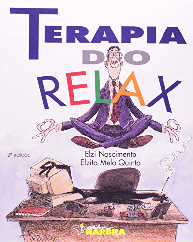 9788529402215: Terapia do Relax