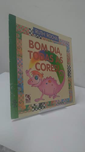 Bom Dia, Todas As Cores! (Em Portuguese do Brasil) by Ruth Rocha | medimops