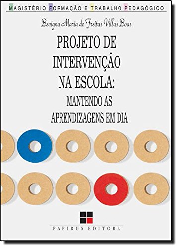 Stock image for livro projeto de intervenco na escola mantendo as aprendizagens em dia benigna maria de fr for sale by LibreriaElcosteo