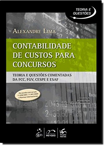9788530933517: CONTABILIDADE DE CUSTOS PARA CONCURSOS - TEORIA E QUESTOES COMENTADAS DA FCC, FGV, CESPE E ESAF