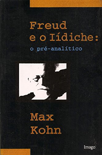 Stock image for livro freud e o iidiche o pre analitico max kohn 1994 for sale by LibreriaElcosteo