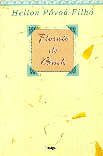 Stock image for livro florais de bach helion povoa filho 1994 for sale by LibreriaElcosteo