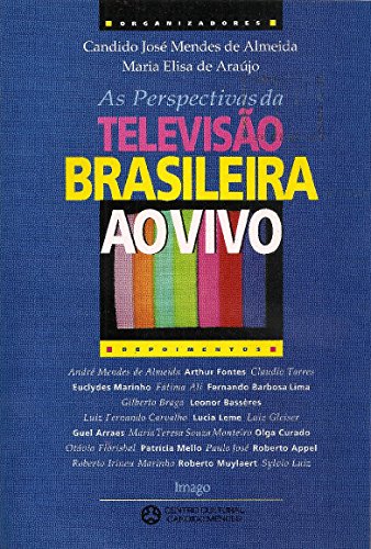 Stock image for AS PERSPECTIVAS DA TELEVISO BRASILEIRA AO VIVO for sale by Libros Latinos