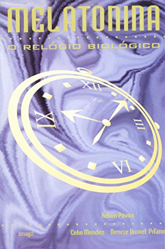Stock image for livro melatonina o relogio biologico helion povoa e outros 1996 for sale by LibreriaElcosteo