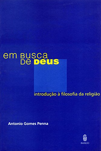 Stock image for Em Busca de Deus: Introduo  Filosofia da Religio for sale by Luckymatrix