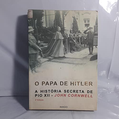 9788531206962: O PAPA DE HITLER - A HISTORIA SECRETA DE PIO XII