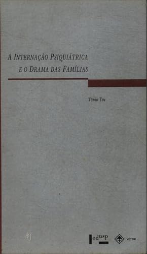 Stock image for Internao Psiquitrica e o Drama das Famlias (A) for sale by Luckymatrix