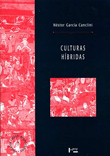 Beispielbild fr livro culturas hibridas nestor garcia canclini 1997 Ed. 1997 zum Verkauf von LibreriaElcosteo