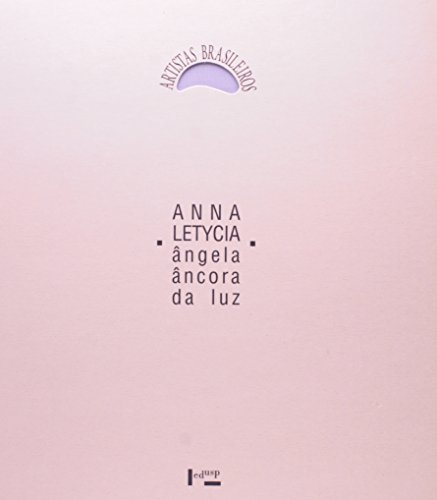 Stock image for anna letycia serie artistas brasileiros de angela ancor Ed. 1998 for sale by LibreriaElcosteo