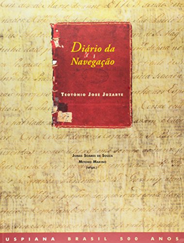 Stock image for Dia?rio da navegac?a?o (USPIANA--Brasil 500 anos) (Portuguese Edition) for sale by GF Books, Inc.