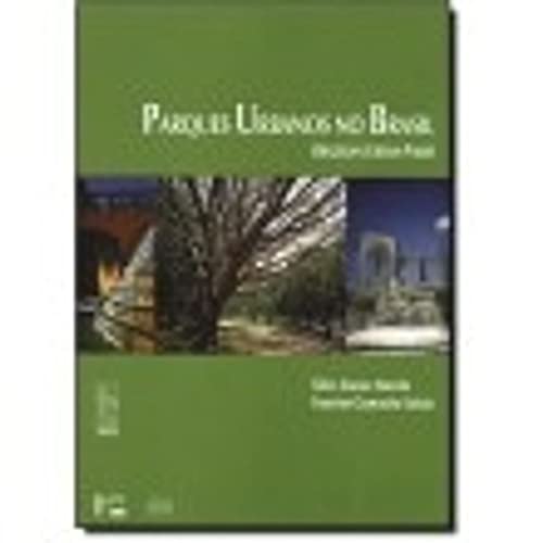 Stock image for PARQUES URBANOS NO BRASIL = BRAZILIAN URBAN PARKS for sale by Howard Karno Books, Inc.