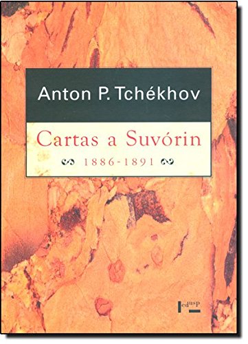 Beispielbild fr livro cartas a suvorin 1886 1891 anton pavlovich tchekhov 2002 zum Verkauf von LibreriaElcosteo