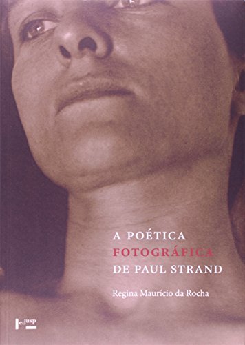 Stock image for A Po tica Fotografica de Paul Strand for sale by Midtown Scholar Bookstore