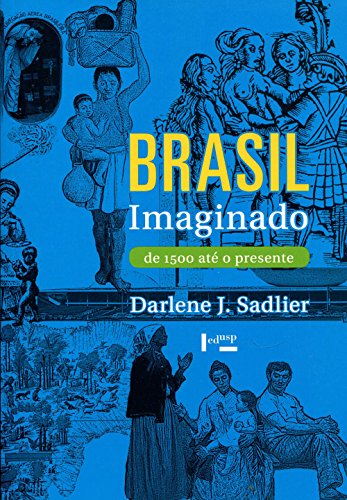 9788531415715: Brasil Imaginado. De 1500 At o Presente