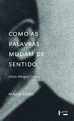 Imagen de archivo de Como as Palavras Mudam De Sentido (Edicao Bilingue e Critica) a la venta por Karen Wickliff - Books