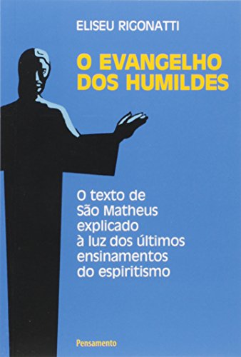 Stock image for O Evangelho dos Humildes (Em Portuguese do Brasil) for sale by medimops