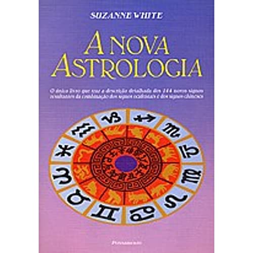 Stock image for A Nova Astrologia (Em Portuguese do Brasil) - Portuguese edition for sale by Copperfield's Used and Rare Books