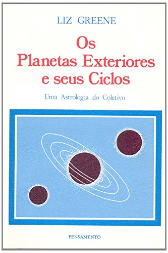 Imagen de archivo de livro planetas exteriores e seus ciclos uma astrologia do coletivo liz greene 1995 a la venta por LibreriaElcosteo