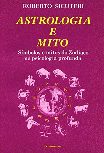 Stock image for livro astrologia e mito roberto sicuteri 1998 Ed. 1998 for sale by LibreriaElcosteo