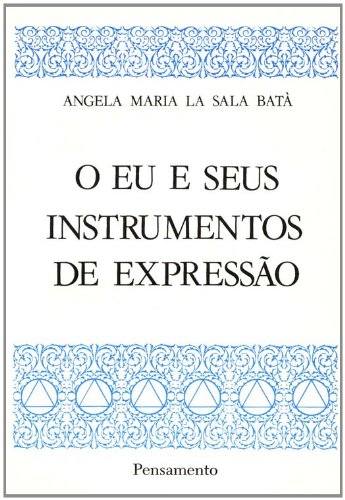 Stock image for eu e seus instrumentos de expressao angela maria la sa Ed. 1991 for sale by LibreriaElcosteo