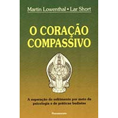 Stock image for _ livro o coraco compassivo martin lowenthal lar short 1993 for sale by LibreriaElcosteo