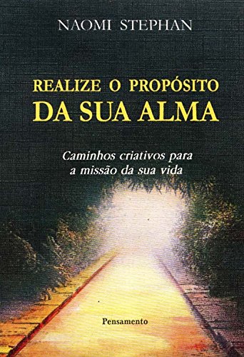 Stock image for livro realize o proposito da sua alma naomi stephan 1994 for sale by LibreriaElcosteo