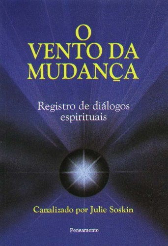Beispielbild fr Vento da Mudana (O): Registro de Dilogos Espirituais zum Verkauf von Luckymatrix