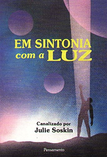 Stock image for _ livro em sintonia com a luz julie soskin Ed. 1992 for sale by LibreriaElcosteo