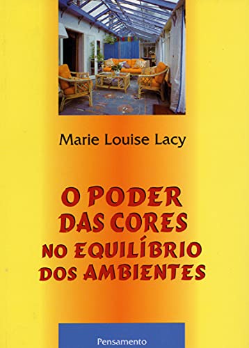 Stock image for livro o poder das cores no equilibrio dos ambientes marie louise lacy 1996 for sale by LibreriaElcosteo