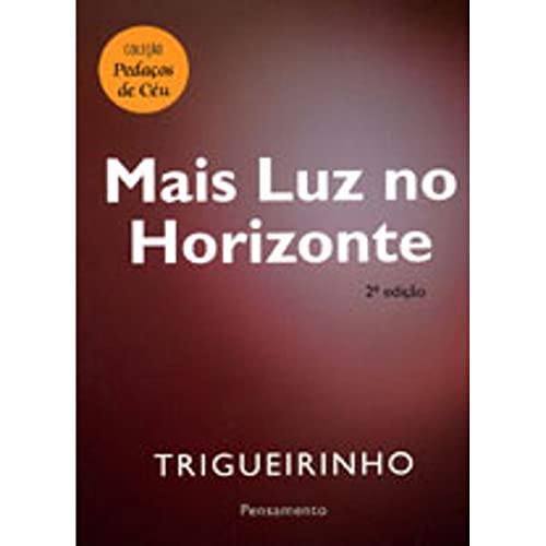 Beispielbild fr Mais Luz no Horizonte zum Verkauf von Luckymatrix