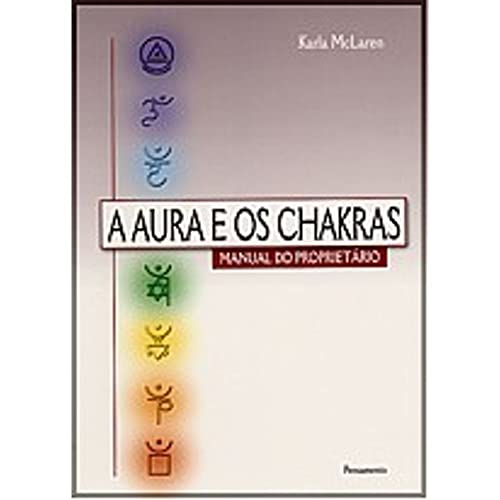 Stock image for livro a aura e os chakras manual do proprietario karla mclaren pensamento 9 ed 2007 for sale by LibreriaElcosteo