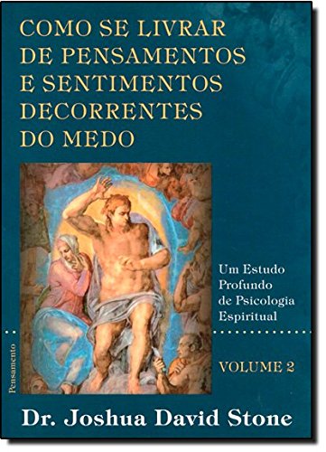 Stock image for Como Se Livrar de Pensamentos Sentimentos Decorrentes do Medo - Volume 2 (Em Portuguese do Brasil) for sale by medimops