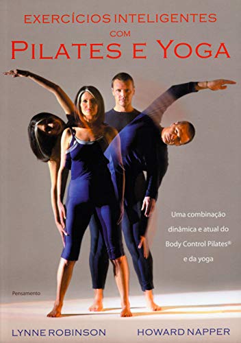 Stock image for livro exercicios inteligentes com pilates e yoga lynne robinson e howard napper 2002 for sale by LibreriaElcosteo