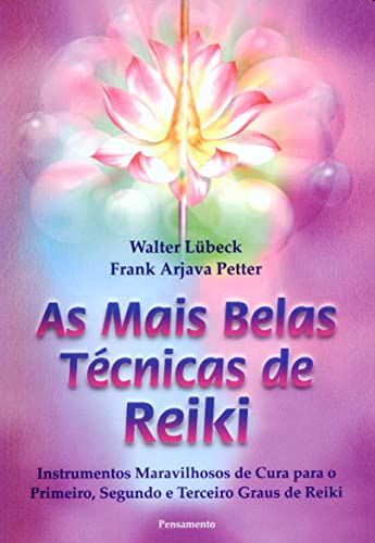 Beispielbild fr As Mais Belas T cnicas de Reiki (Em Portuguese do Brasil) zum Verkauf von ThriftBooks-Dallas