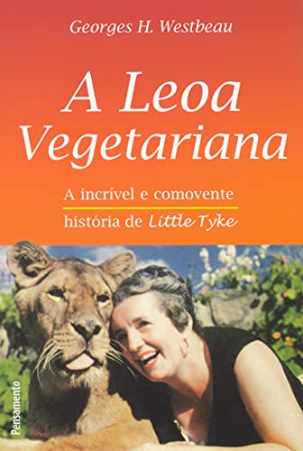 Imagen de archivo de livro a leoa vegetariana a incrive westbeau georges a la venta por LibreriaElcosteo