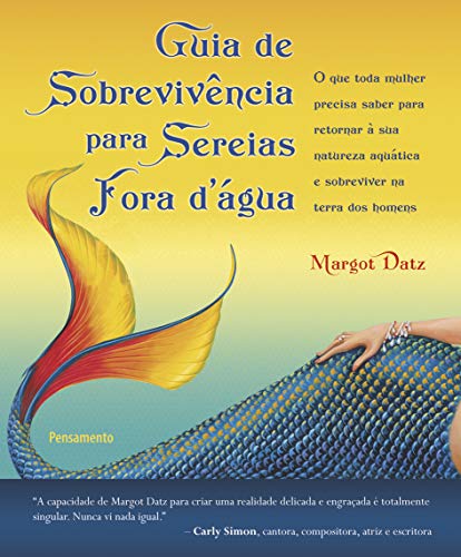 Imagen de archivo de livro guia de sobrevivncia para sereias fora dagua datz margot 2010 a la venta por LibreriaElcosteo