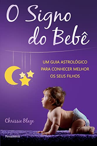 Stock image for O Signo Do Beb (Portuguese Edition) for sale by GF Books, Inc.