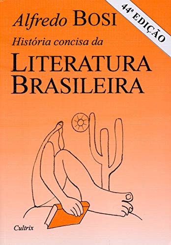 Stock image for Hist ria Concisa da Literatura Brasileira (Portuguese Edition) for sale by Bookmonger.Ltd