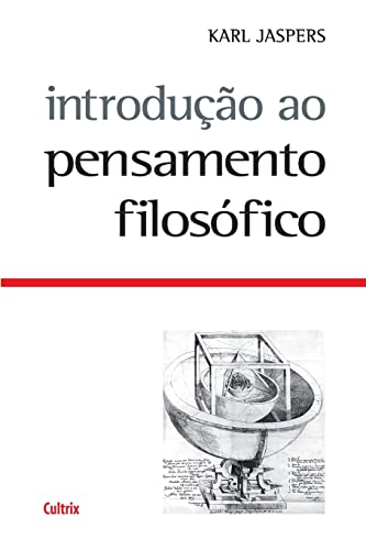 Introdução ao Pensamento Filosófico - Karl Jaspers