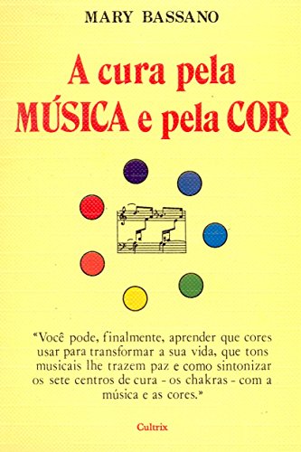 Stock image for livro a cura pela musica e pela cor mary bassano 1996 for sale by LibreriaElcosteo