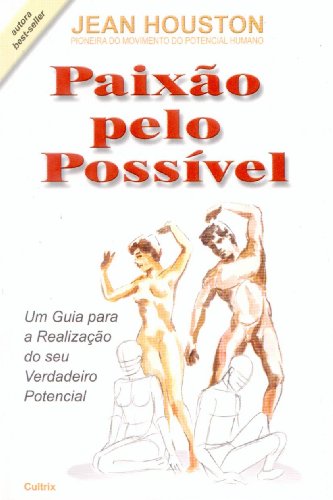 9788531606021: Paixao Pelo Possivel (Em Portuguese do Brasil)